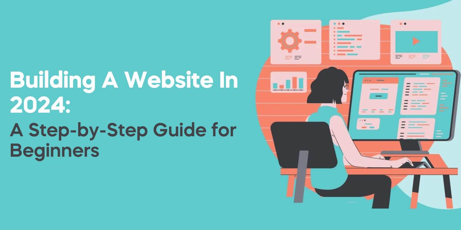 Building A Website In 2024 A Step By Step Guide For Beginners 
