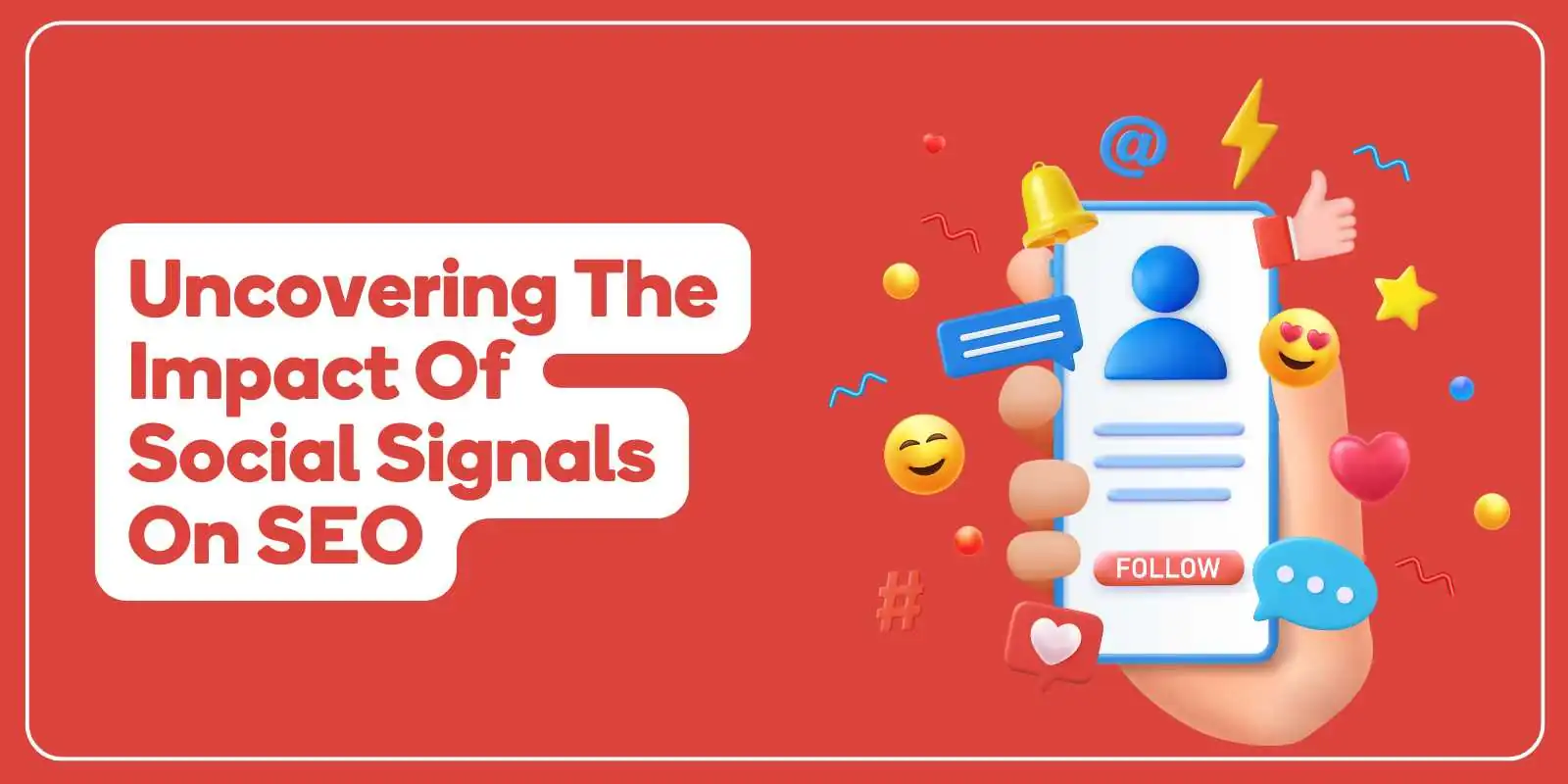 Uncovering the Impact of Social Signals on SEO