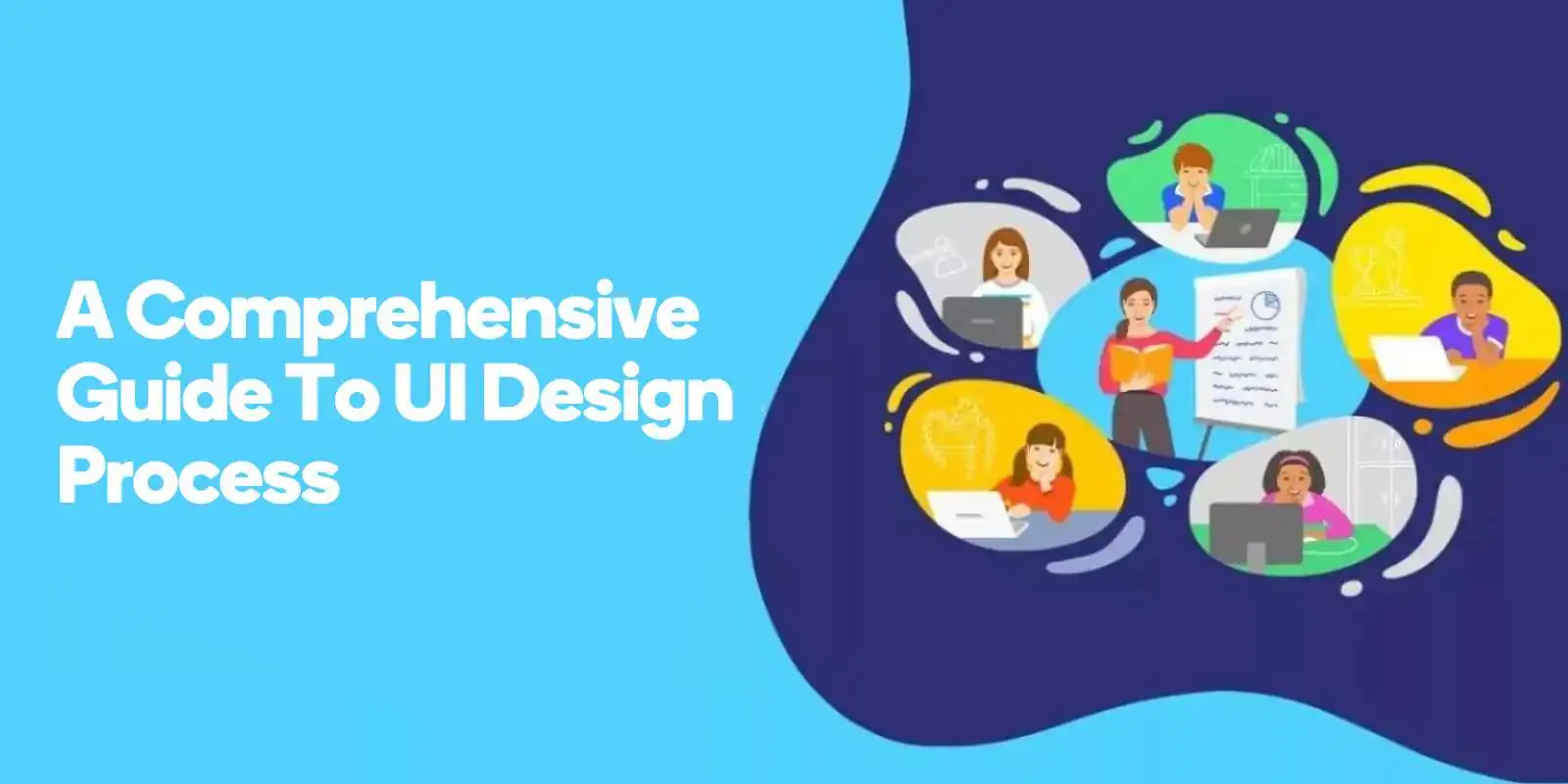 A Comprehensive Guide to UI Design Process