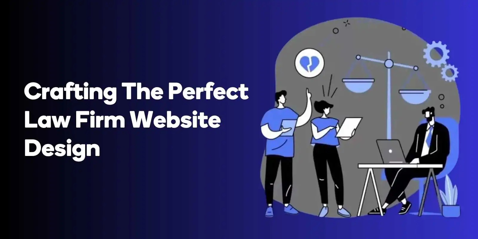 Crafting The Perfect Law Firm Website Design