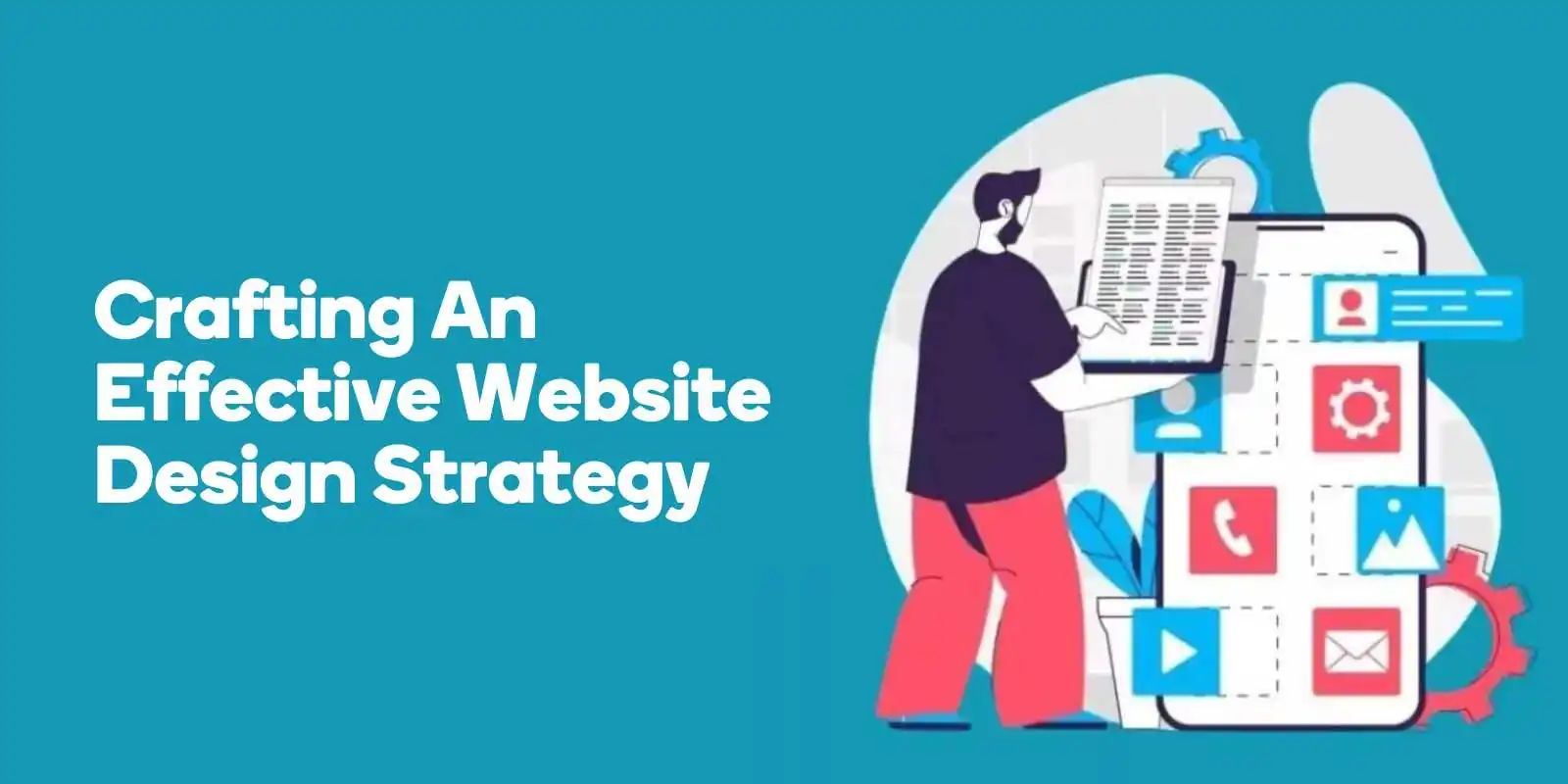 Crafting an Effective Website Design Strategy