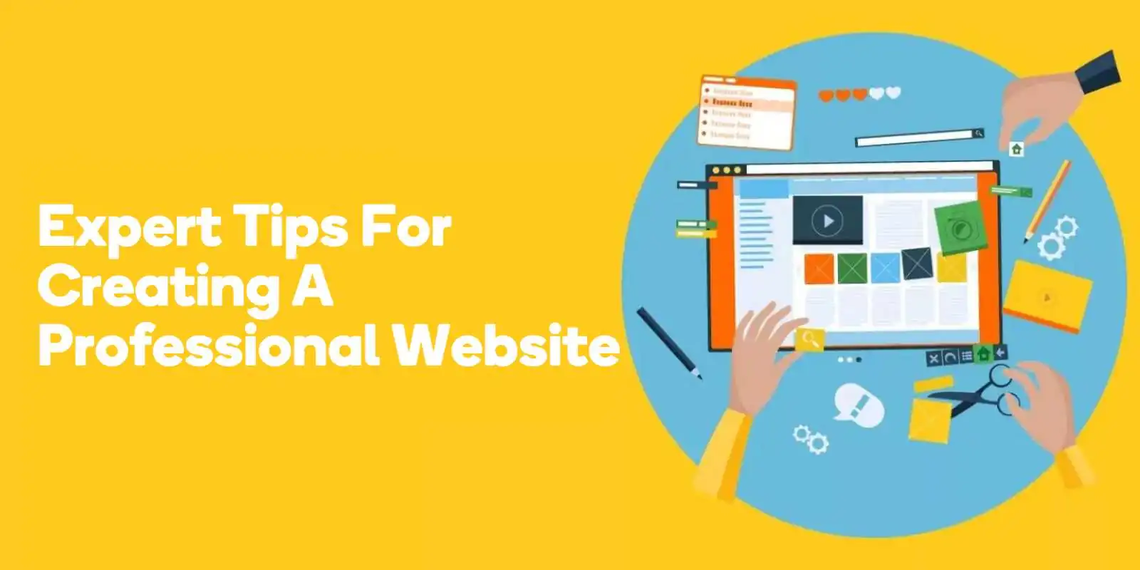 Expert Tips for Creating a Professional Website