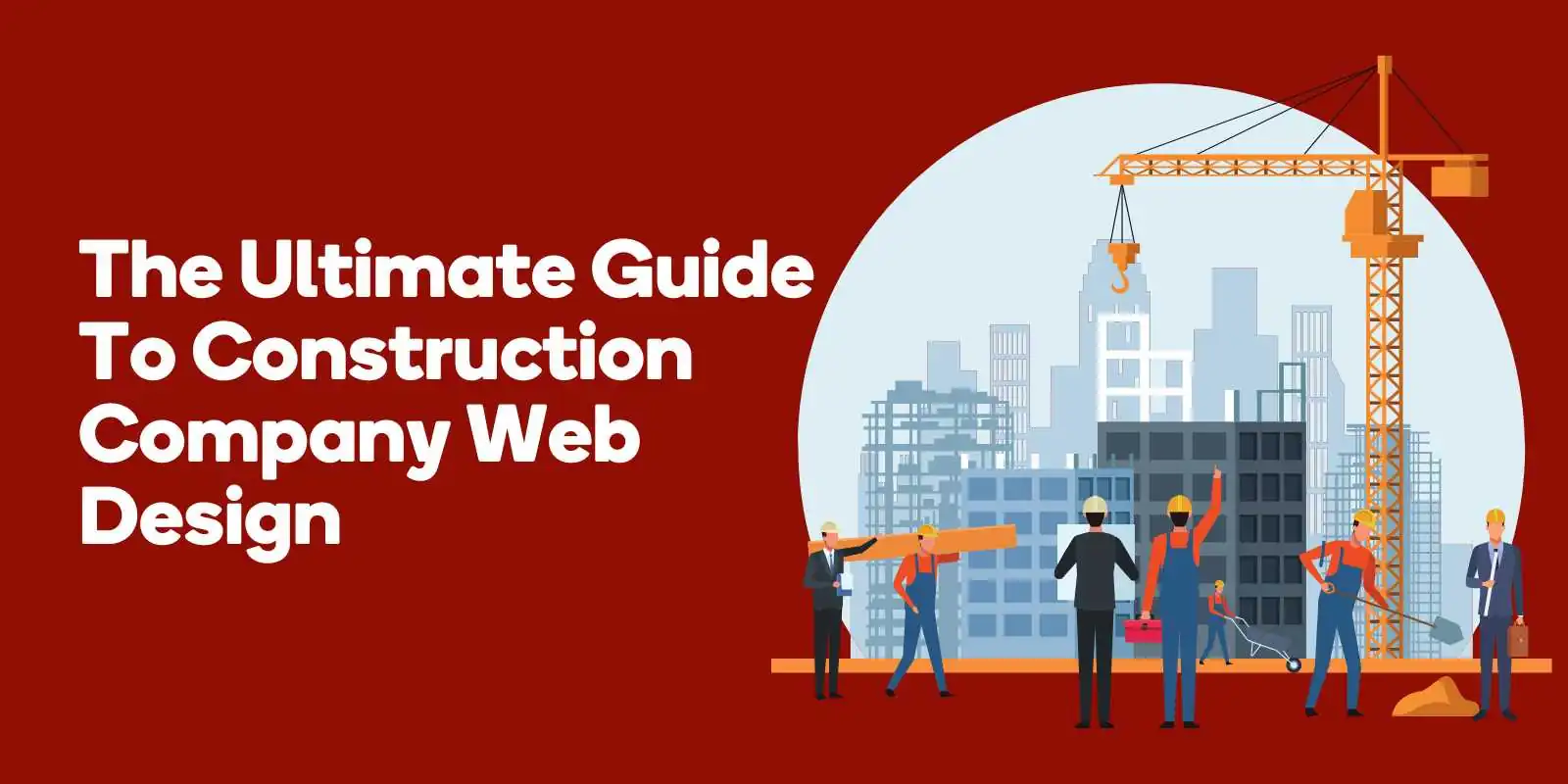 The Ultimate Guide To Construction company Web Design